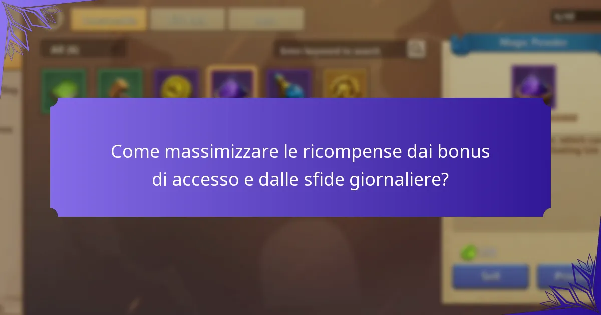 Quali ricompense extra possono essere guadagnate attraverso i bonus di accesso?