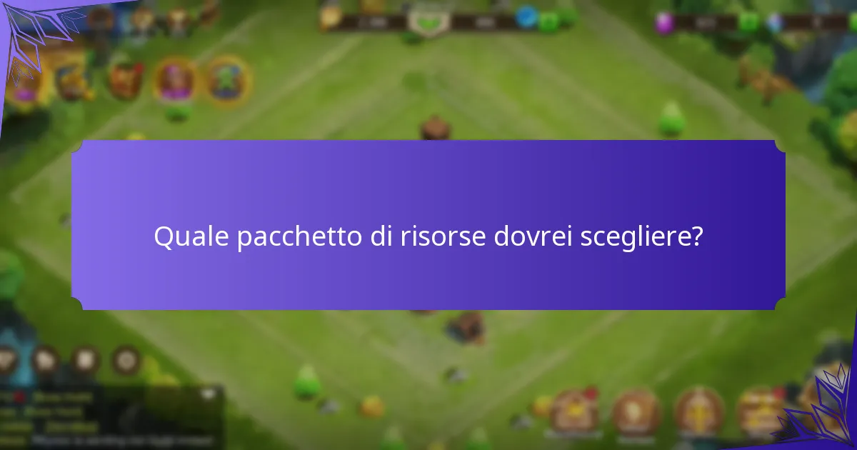 Quale pacchetto di risorse dovrei scegliere?