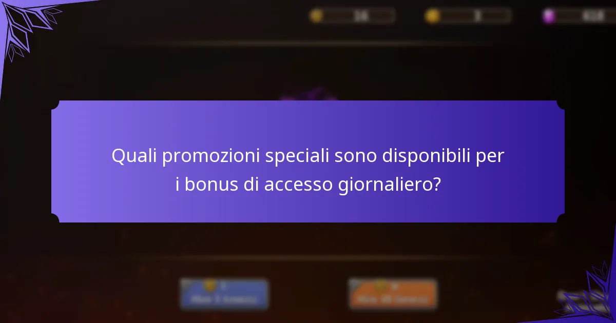 Quali risorse possono aiutare a ottimizzare i bonus di accesso giornaliero?